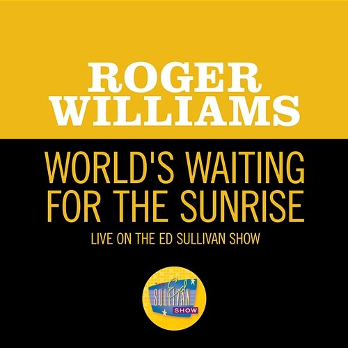 World's Waiting For The Sunrise Roger Williams