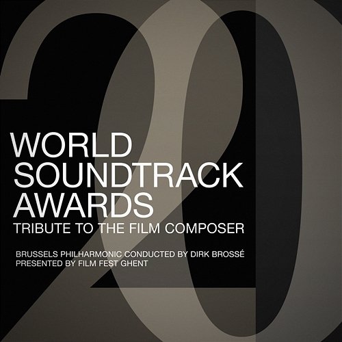 World Soundtrack Awards - Tribute To The Film Composer Brussells Philharmonic, Dirk Brossé