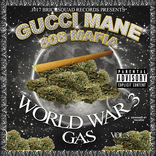 World War 3 (Gas) Gucci Mane