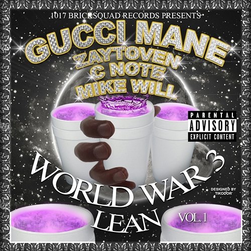 World War 3 (Lean) Gucci Mane