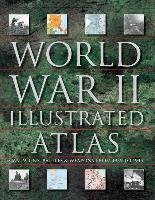 World War II Illustrated Atlas Jordan David