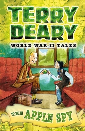 World War II Tales: The Apple Spy Deary Terry