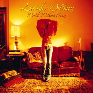 World Without Tears Williams Lucinda