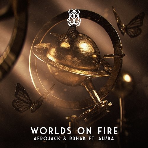 Worlds On Fire Afrojack, R3HAB feat. Au, Ra