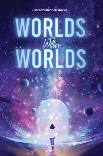Worlds Within Worlds Barbara Kendall-Davies