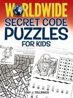 Worldwide Secret Code Puzzles for Kids Tallarico Tony Phd