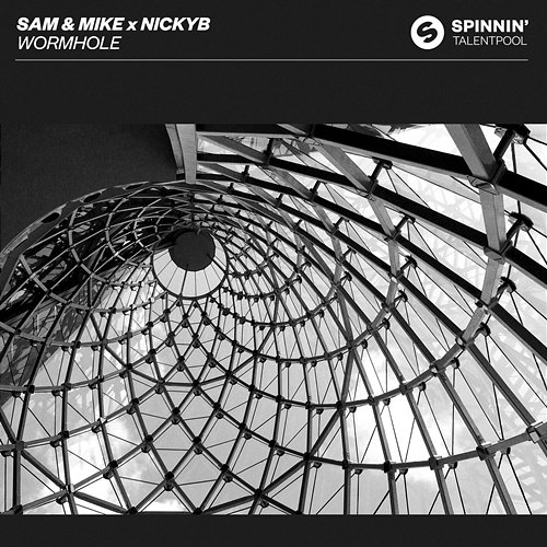 Wormhole Sam & Mike X NickyB