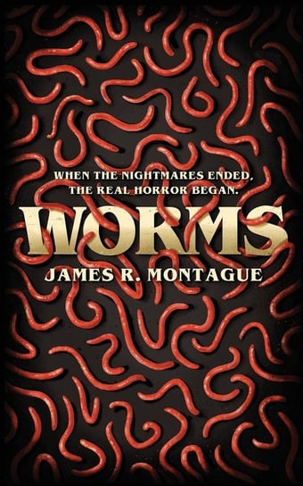 Worms Montague James R