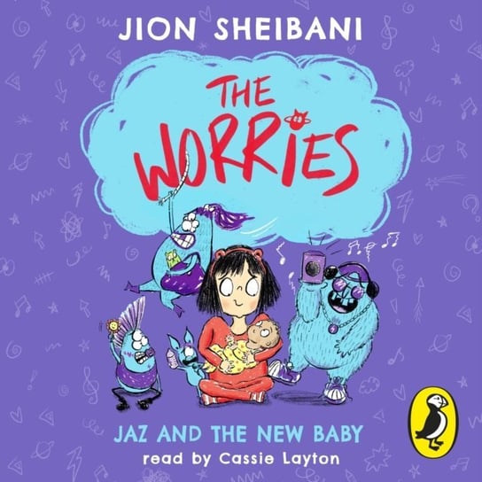Worries: Jaz and the New Baby Sheibani Jion