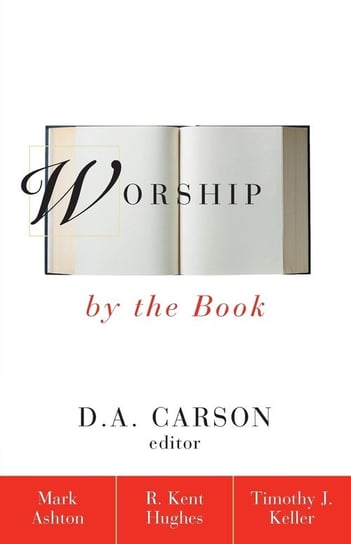 Worship by the Book Mark Ashton