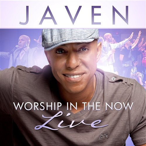 Worship In The Now-Live JAVEN