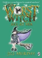 Worst Witch All at Sea Murphy Jill