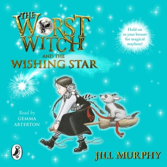 Worst Witch and The Wishing Star Murphy Jill