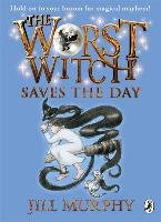 Worst Witch Saves the Day Murphy Jill
