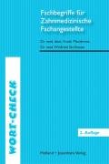 Wort-Check. Fachbegriffe für Zahnarzthelferinnen Marahrens Frank, Stollmaier Winfried
