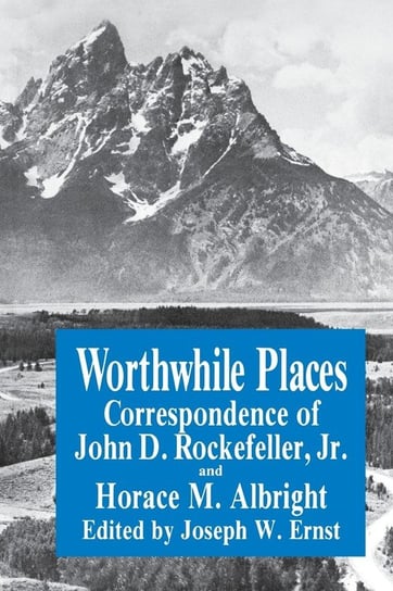 Worthwhile Places Albright Horace M.
