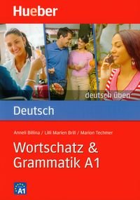 Wortschatz & Grammatik A1 Billina Anneli, Brill Lilli Marlen, Techmer Marion