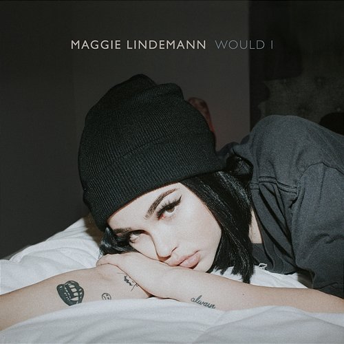 Would I Maggie Lindemann