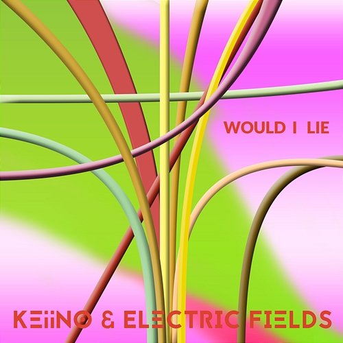 Would I Lie KEiiNO feat. Electric Fields