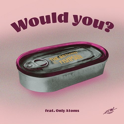 Would You? KITEC feat. Only Atoms