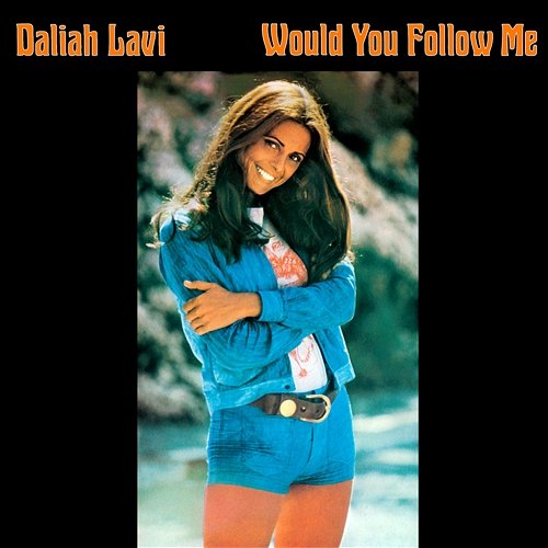 Would You Follow Me Daliah Lavi