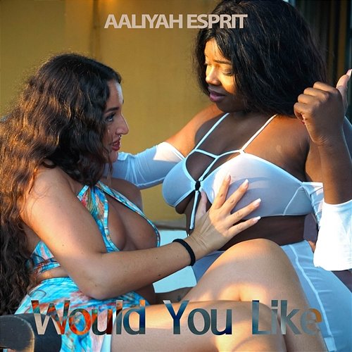 Would You Like Aaliyah Esprit