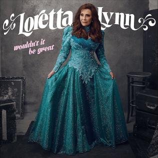 Wouldn't It Be Great LP, płyta winylowa Lynn Loretta