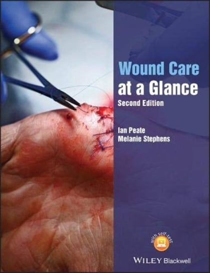Wound Care at a Glance Ian Peate