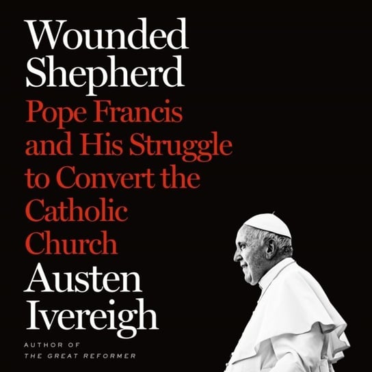 Wounded Shepherd Ivereigh Austen