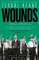 Wounds: A Memoir of War and Love Keane Fergal
