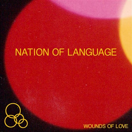 Wounds of Love Nation of Language