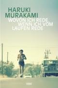 Wovon ich rede, wenn ich vom Laufen rede Murakami Haruki