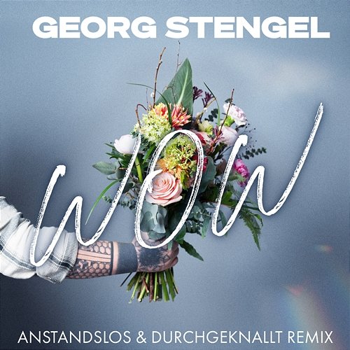 WOW Georg Stengel, Anstandslos & Durchgeknallt