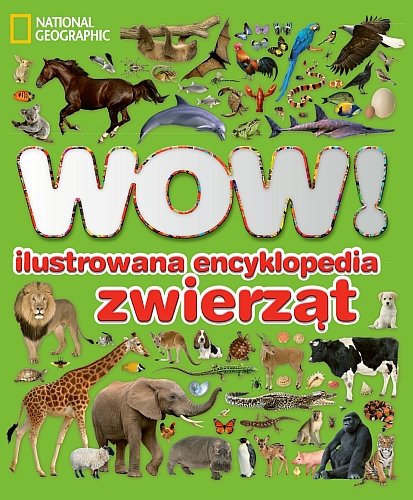 WOW! Ilustrowana encyklopedia zwierząt Walker Richard