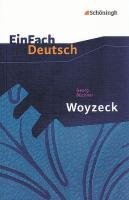 Woyzeck: Drama. EinFach Deutsch Textausgaben Buchner Georg