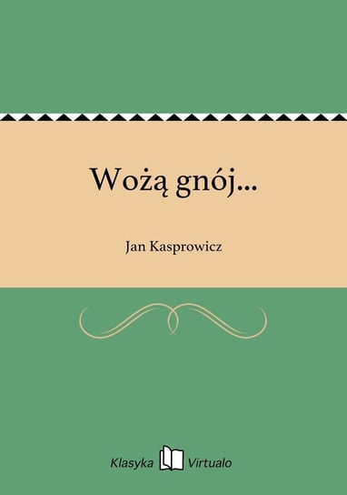 Wożą gnój... - ebook mobi Kasprowicz Jan