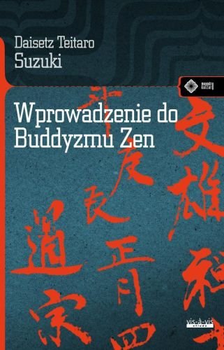 Wprowadzenie do Buddyzmu Zen Suzuki Daisetz Teitaro