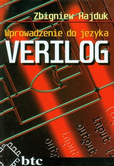 Wprowadzenie do języka VERILOG Hajduk Zbigniew