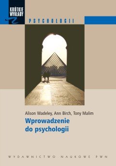 Wprowadzenie do psychologii Wadeley Alison, Birch Ann, Malim Tony