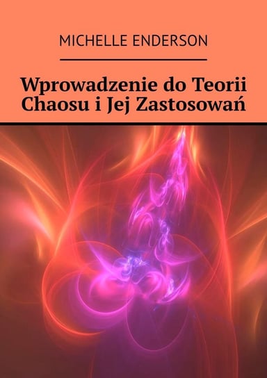 Wprowadzenie do teorii chaosu i jej zastosowań - ebook epub Enderson Michelle