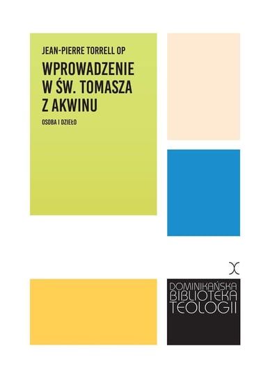 Wprowadzenie w św. Tomasza z Akwinu. Osoba i dzieło - ebook epub Torrell Jean-Pierre