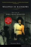 Wrapped in Rainbows: The Life of Zora Neale Hurston Boyd Valerie