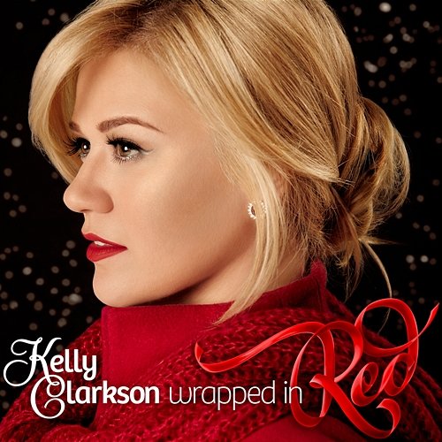 Wrapped In Red (Deluxe Version) Kelly Clarkson