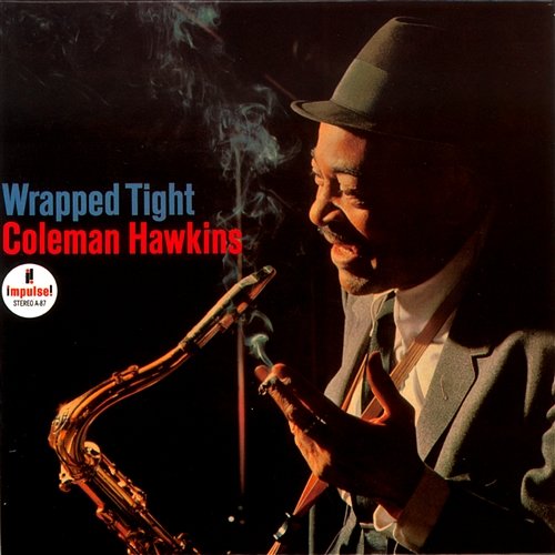 Wrapped Tight Coleman Hawkins