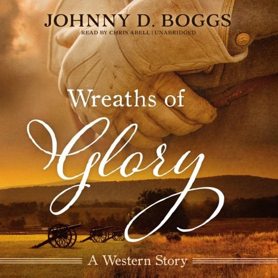 Wreaths of Glory Boggs Johnny D.