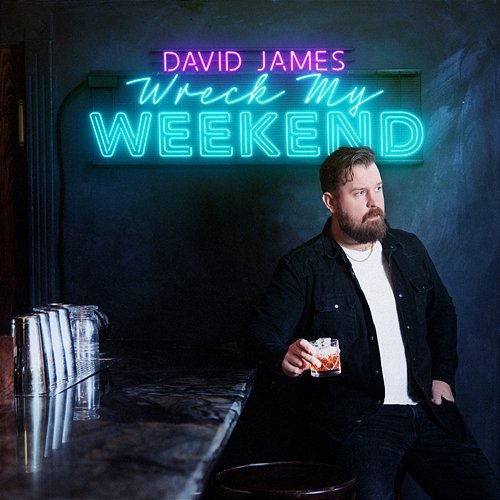 Wreck My Weekend David James