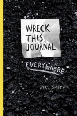 Wreck This Journal Everywhere Smith Keri