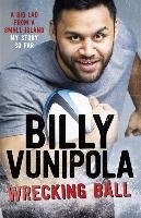 Wrecking Ball: A Big Lad From a Small Island - My Story So F Vunipola Billy