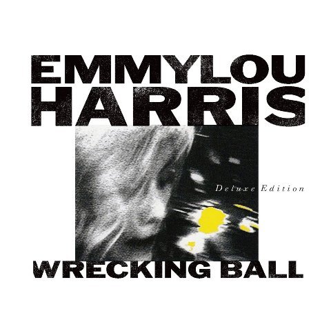 Wrecking Ball Harris Emmylou