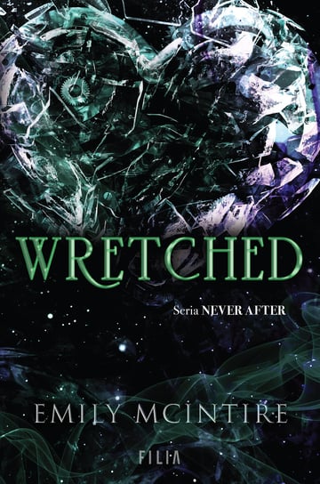 Wretched. Seria Never After Emily McIntire